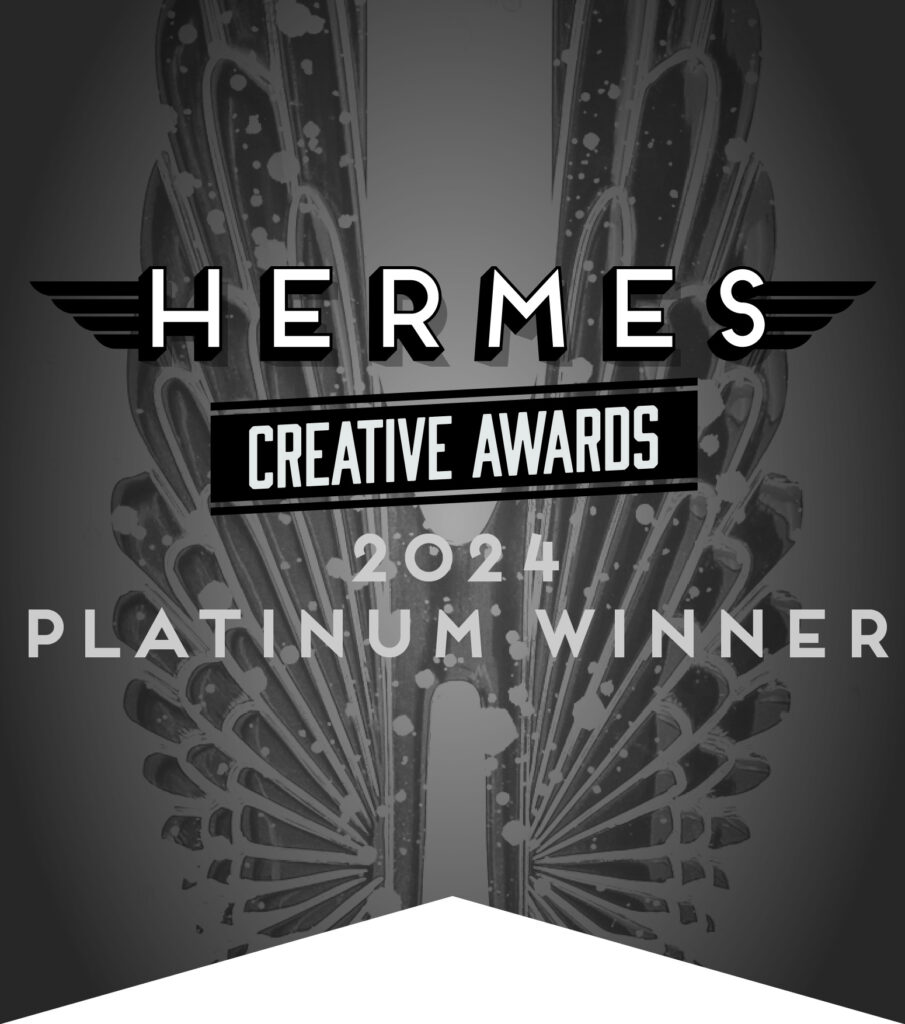 Hermes Creative Platinum Award for 2024 Audio/Radio Program, sponsored by the Association of Marketing and Communication Professionals.